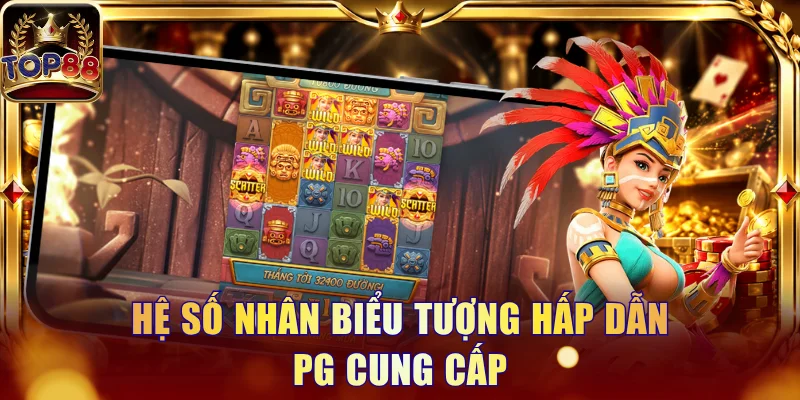 Kho Báu Aztec Top88 - Hành Trình Săn Tìm Jackpot Cổ Đại