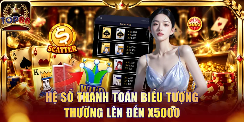Super ACE Top88 - Săn Thưởng Cùng Cây Bài Tây Độc Đáo